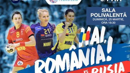 S-au pus în vânzare biletele pentru meciul de handbal feminin România – Rusia