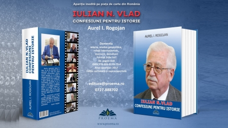 Dezvăluirile generalului Iulian Vlad, publicate de editura ”Proema” Baia Mare