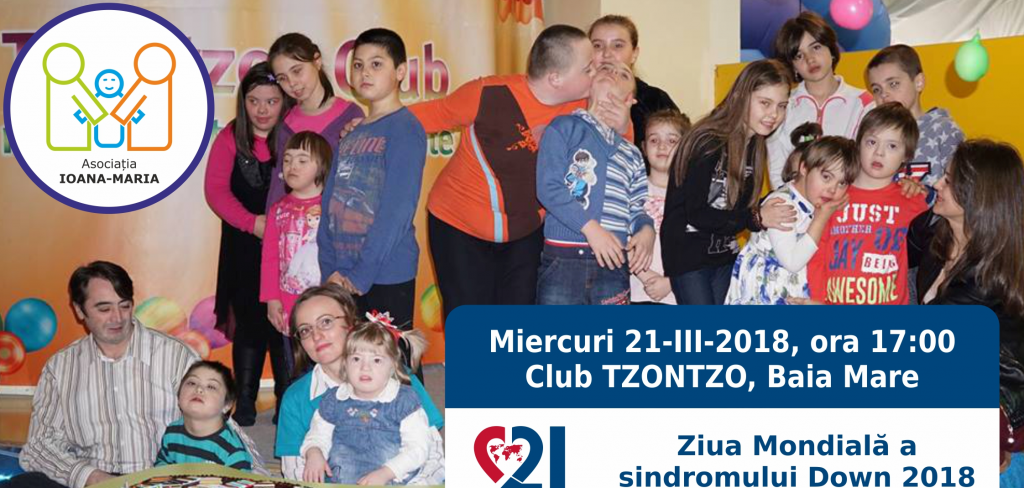 Ziua Mondială a Sindromului Down, sărbătorită la  Clubul ”Tzontzo” din Baia Mare