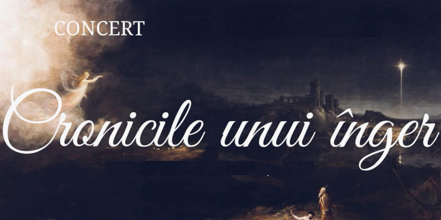 Concertul caritabil de colinde “Cronicile unui înger”
