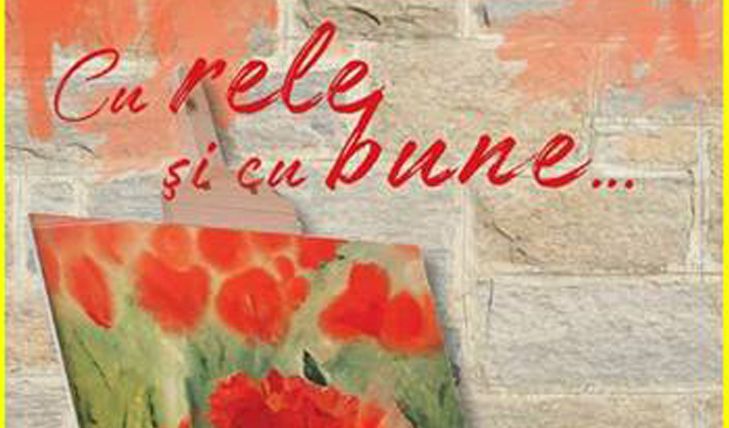 „Cu rele și cu bune…”, la Biblioteca Județeană