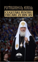 Lansarea cărții Patriarhului Kirill, ”Cugetări pentru fiecare zi din an”