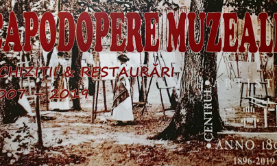 Expoziția ”Capodopere muzeale. Achiziții și restaurări 2007 – 2019”.