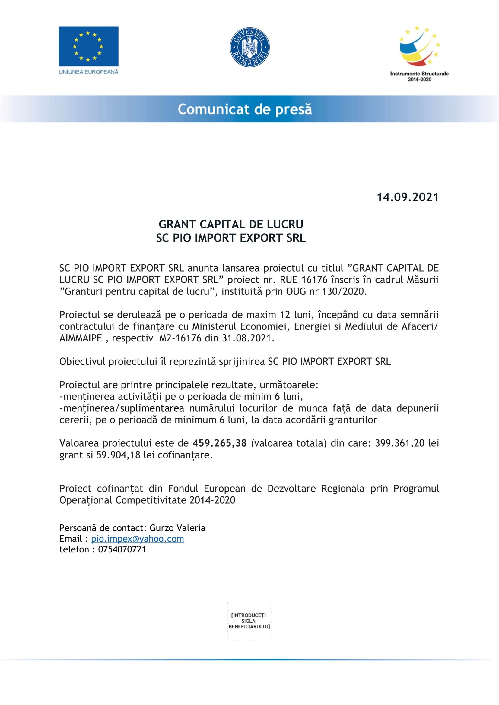 Lansarea proiectul cu titlul ”GRANT CAPITAL DE LUCRU SC PIO IMPORT EXPORT SRL”