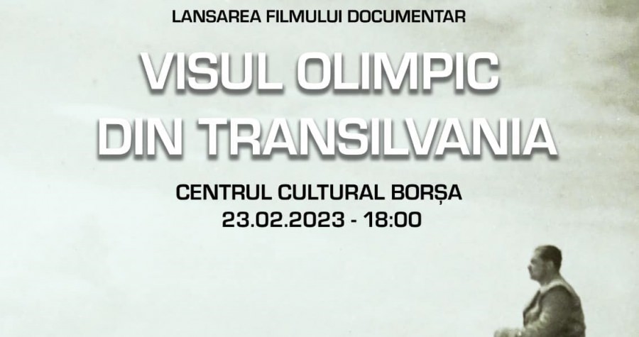 „Visul olimpic din Transilvania”, invitație la film!
