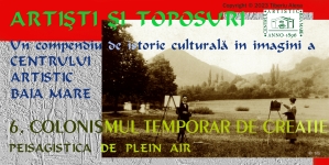 Dr. Tiberiu Alexa: Artiști și Toposuri. Un compendiu de istorie culturală în imagini a Centrului Artistic Baia Mare 1896-2021 (IX)