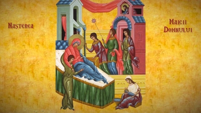 8 septembrie – Nașterea Maicii Domnului, cea dintâi mare sărbătoare din noul an bisericesc