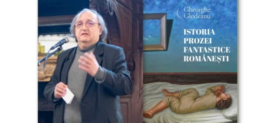 Prof. univ. dr. Gheorghe Glodeanu lansează volumul „Istoria prozei fantastice românești”