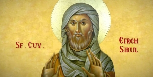 Astăzi, Biserica ortodoxă îl sărbătorește pe Sfântul Efrem Sirul