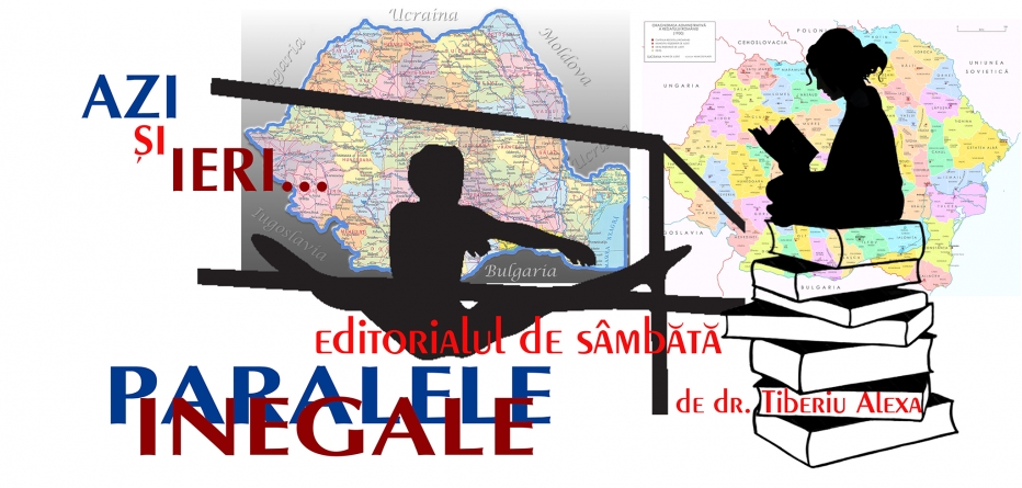 Editorialul de sâmbătă. Ieri și azi: Paralele inegale (II)