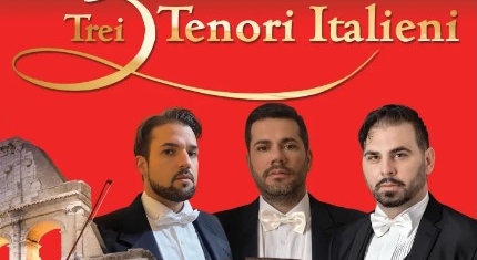 Spectacolul “3 Tenori Italieni” ajunge în Baia Mare