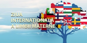 Ziua Internațională a Limbii Materne e sărbătorită în ziua de 21 februarie a fiecărui an