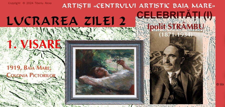 Lucrarea zilei 2: Artiștii «Centrului Artistic Baia Mare»