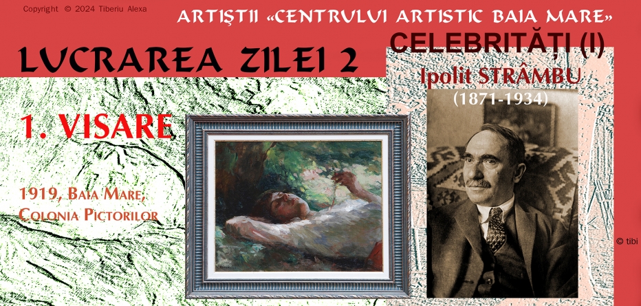 Lucrarea zilei 2: Artiștii «Centrului Artistic Baia Mare»