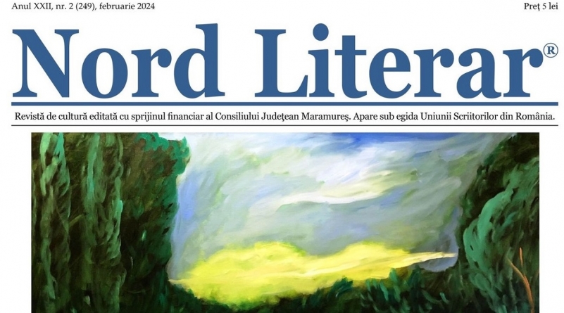 A apărut numărul 249 al revistei „Nord Literar”