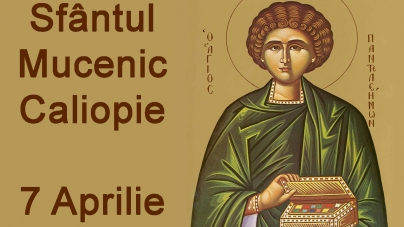 Sfântul Mucenic Caliopie este sărbătorit în Calendarul Ortodox