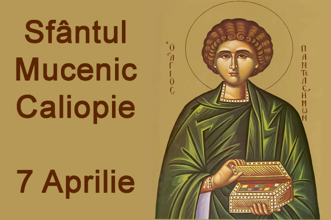 Sfântul Mucenic Caliopie este sărbătorit în Calendarul Ortodox