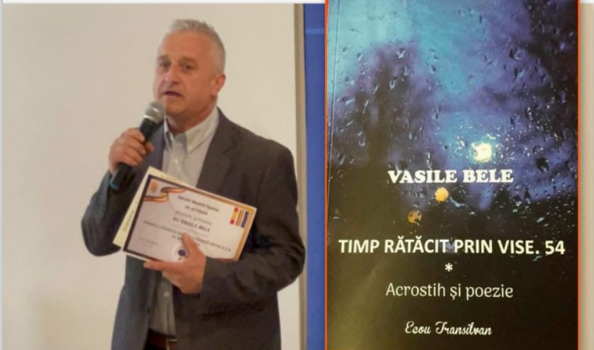 Lansarea cărții „Timp rătăcit prin vise-54 Acrostih și Poezie”, a autorului Vasile Bele