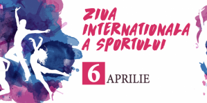 6 aprilie- Ziua Internațională a Sportului pentru Dezvoltare și Pace (ONU)
