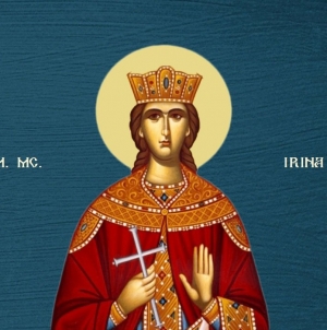 5 mai- Sfânta Mare Muceniță Irina