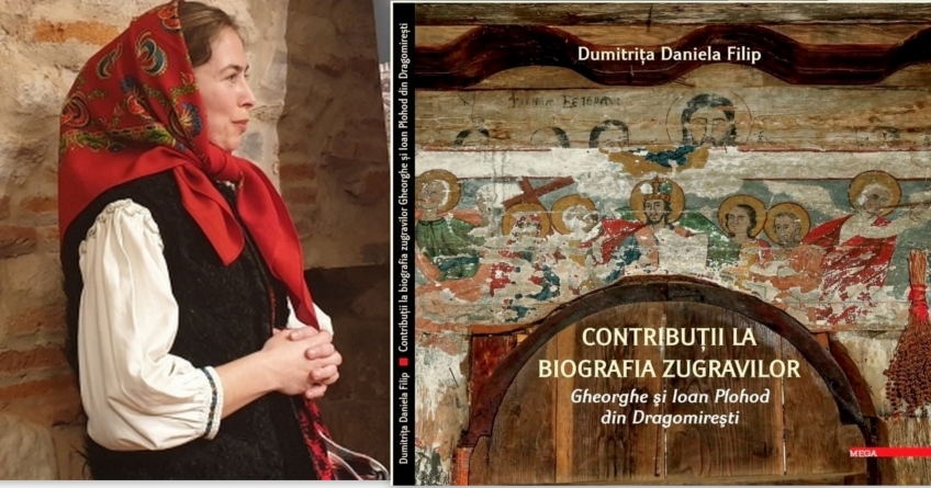 Dr. Dumitrița Daniela Filip lansează cartea „Contribuții la biografia zugravilor Gheorghe și Ioan Plohod din Dragomirești”