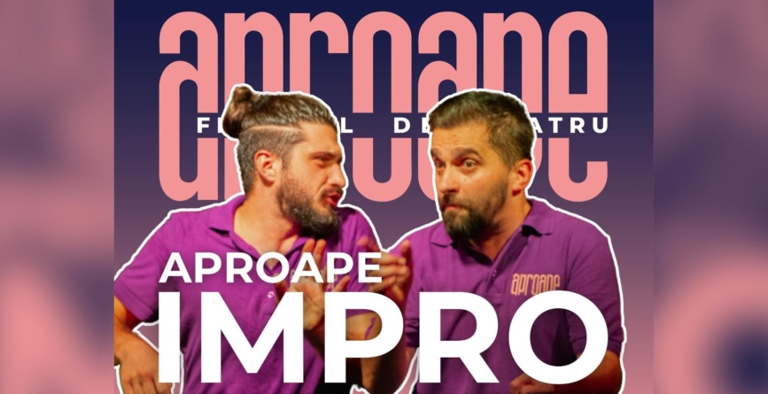 Festivalul ”Aproape” – programul de marți, 6 mai