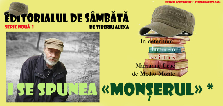 Editorialul de sâmbătă: I SE SPUNEA «MONȘERUL» (I)
