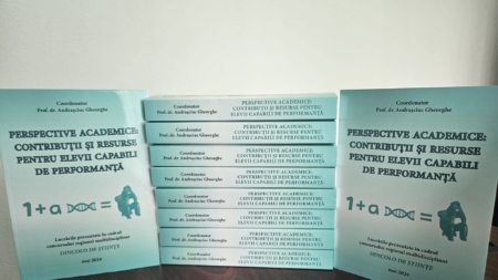Centrul Județean de Excelență Maramureș a publicat volumul colectiv „Perspective academice: contribuții și resurse pentru elevii capabili de performanță”