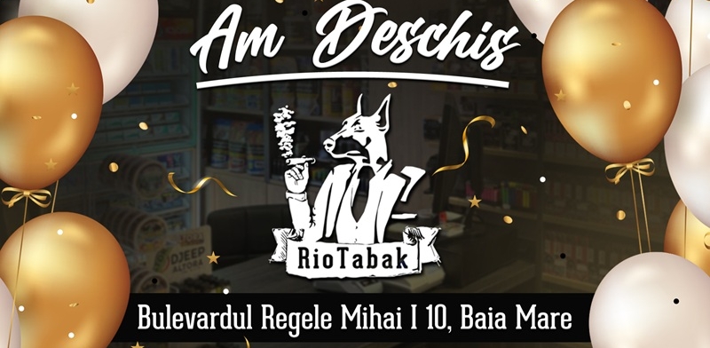 RioTabak și-a deschis oficial magazinul în Baia Mare!