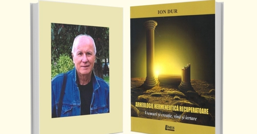 Lansare de carte: „Arheologie hermeneutică recuperatoare”