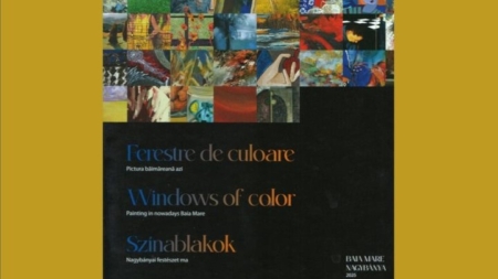 Lansarea albumului trilingv „Ferestre de culoare / Windows of color / Színablakok – Pictura băimăreană azi” va avea loc la Biblioteca Județeană „Petre Dulfu” Baia Mare