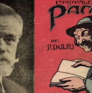 10 martie 1856 , s-a născut Petre Dulfu, povestitorul care l-a făcut nemuritor pe Păcală