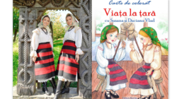 Gemenele folclorului maramureșean, Suzana și Daciana Vlad, lansează cartea de colorat „Viața la țară”, un mărțișor dedicat copiilor