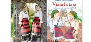 Gemenele folclorului maramureșean, Suzana și Daciana Vlad, lansează cartea de colorat „Viața la țară”, un mărțișor dedicat copiilor