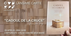Lansarea cărții „Cadoul de la Cruce” semnată de autoarea Lavinia Pop va avea loc duminica aceasta
