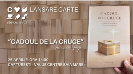 Lansarea cărții „Cadoul de la Cruce” semnată de autoarea Lavinia Pop va avea loc duminica aceasta