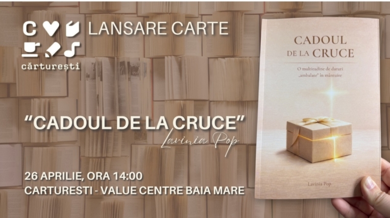 Lansarea cărții „Cadoul de la Cruce” semnată de autoarea Lavinia Pop va avea loc duminica aceasta