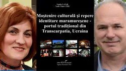 Lect. univ. dr. Natalia Lazăr și muzeograf Vasile Timur Chiș au publicat volumul „Moștenire culturală și repere identitare maramureșene – portul tradițional din Transcarpatia, Ucraina”
