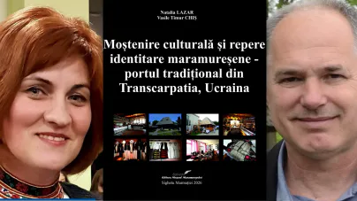 Lect. univ. dr. Natalia Lazăr și muzeograf Vasile Timur Chiș au publicat volumul „Moștenire culturală și repere identitare maramureșene – portul tradițional din Transcarpatia, Ucraina”